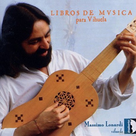 Massimo Lonardi: 6 Books of Music for the Vihuela [CD]