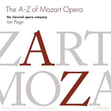 Classical Opera Company: A - Z of Mozart Opera [CD]