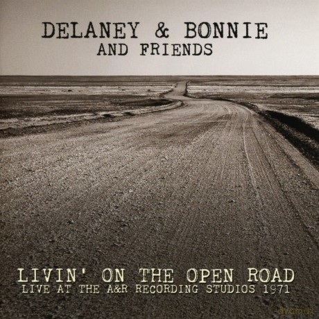 Delaney & Bonnie & Friends: A And R Recording Studios July 22nd 1971 [CD]