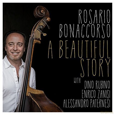 Rosario Bonaccorso: A Beautiful Story [CD]