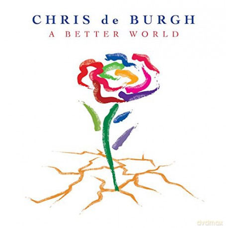 Chris De Burgh: A Better World [CD]