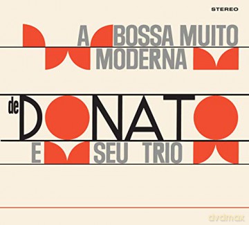 Joao Donato: A Bossa Nova Muito Moderna De Joao Donato [CD]