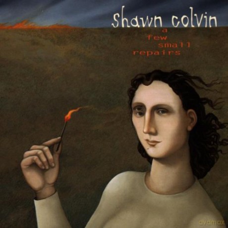 Shawn Colvin: A Few Small Repairs [CD]