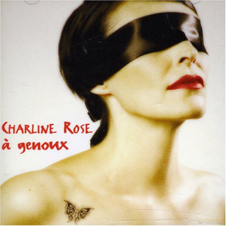 Charline Rose: A Genoux [CD]
