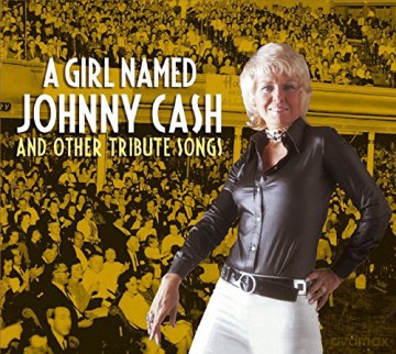 A Girl Named Johnny Cash [CD]