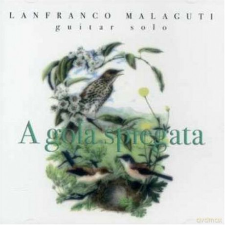 Lanfranco Malaguti: A Gola Spiegata [CD]