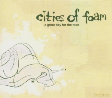 Cities of Foam: A Great Day for the Race [CD]