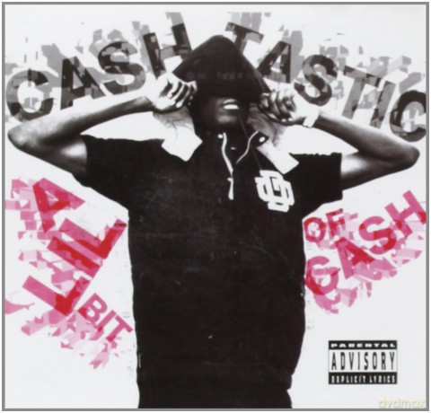 Cashtastic: A Lil Bit of Cash [CD]