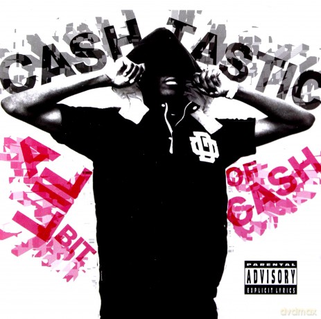 Cashtastic: A Lil Bit of Cash [CD]