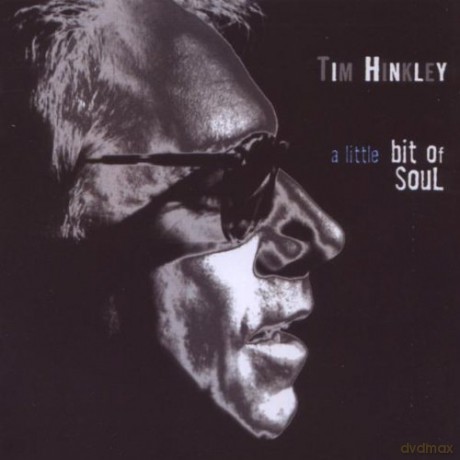 Tim Hinkley: A Little Bit Of Soul [CD]