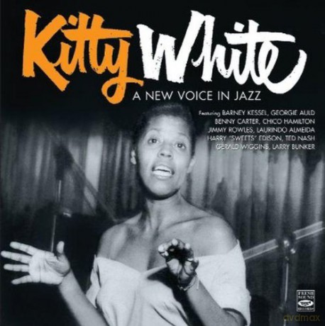 Kitty White: A New Voice In Jazz [CD]