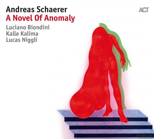 Andreas Schaerer: A Novel Of Anomaly [CD]