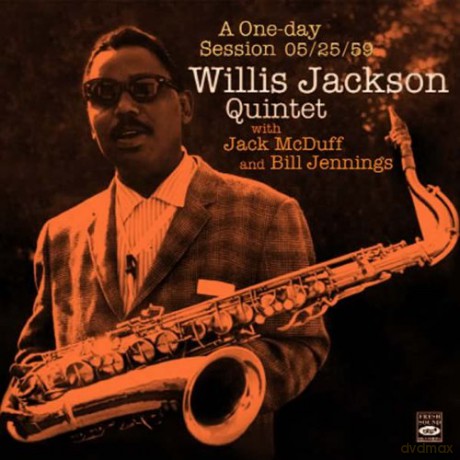 Willis Jackson Quintet: A One-Day Session 5/25/59 [CD]