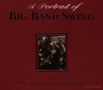 A Portrait Of Big Band Swing [CD]