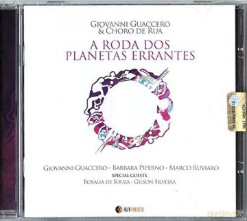 Giovanni Guaccero: A Roda Dos Palnetas Errantes [CD]