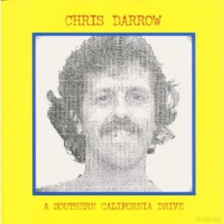 Chris Darrow: A Southern California... [CD]