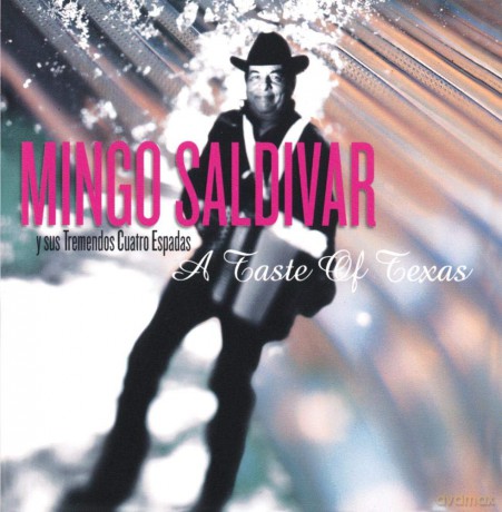 Mingo Saldivar: A Taste Of Texas [CD]