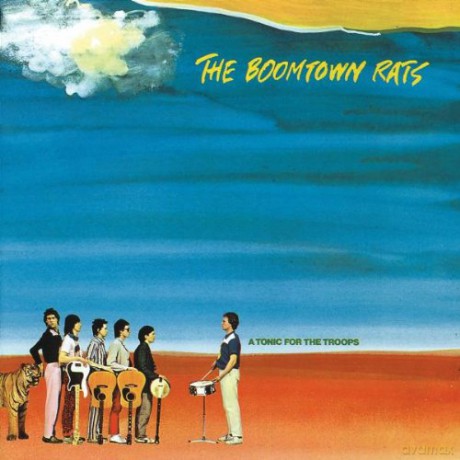 The Boomtown Rats: A Tonic For The Troops [CD]