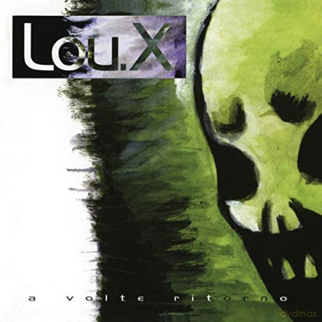 Lou X: A Volte Ritorno [CD]