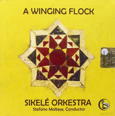 Sikele' Orchestra: A Winging Flock [CD]
