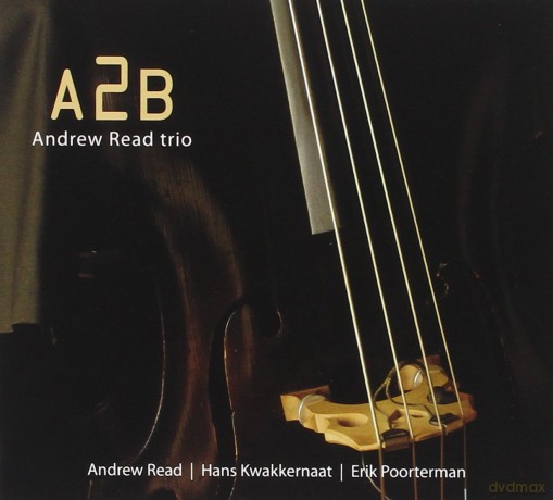 Andrew Read Trio: A2b [CD]