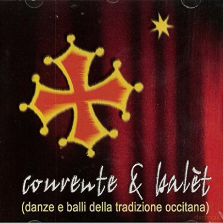 Courente e Balete. Danze e balli della tradizione occitana [CD]