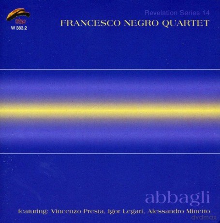 Francesco Negro Quartet: Abbagli [CD]