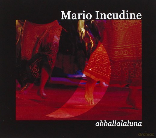 Mario Incudine: Abballalaluna [CD]