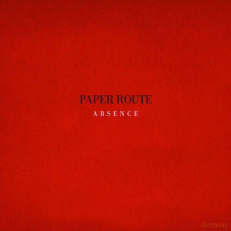 Paper Route: Absence [CD]