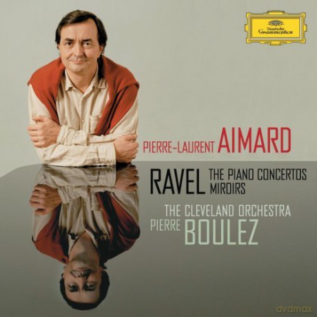 Pierre-Laurent Aimard: Ravel: Piano Concertos, Miroirs [CD]