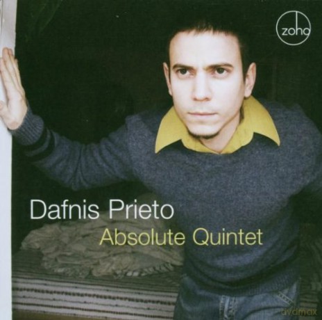 Dafnis Prieto: Absolute Quintet [CD]