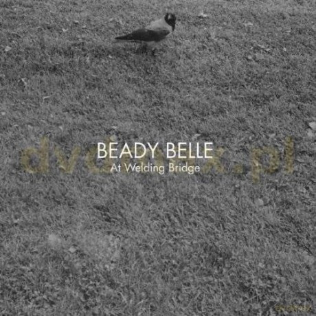 Beady Belle: At Welding Bridge [CD]
