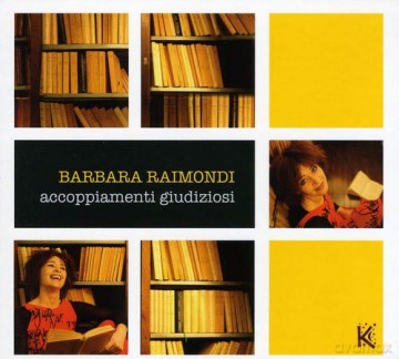 Barbara Raimondi: Accoppiamenti Giudiziosi [CD]