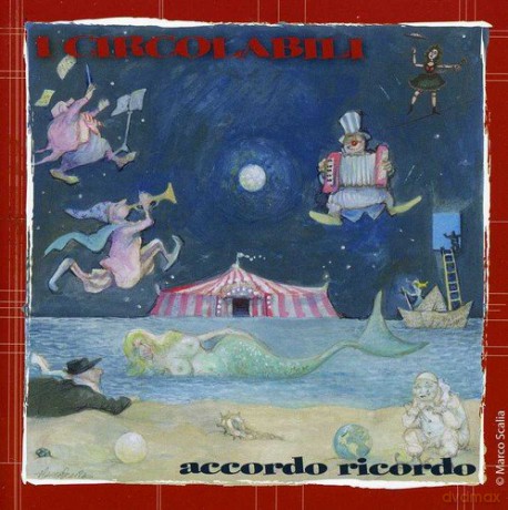 I Circolabili: Accordo Ricordo [CD]