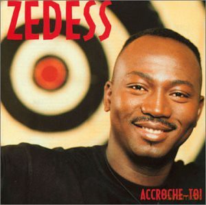 Zedess: Accroche-Toi [CD]