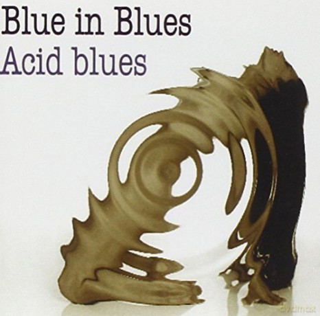 Blues in Blues: Acid Blues [CD]