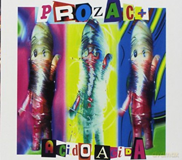 Prozac +: Acido Acida [CD]