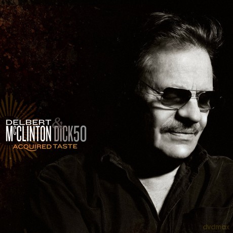 Delbert Mcclinton: Acquired Taste [CD]