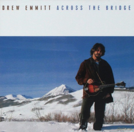Drew Emmitt: Across The Bridge [CD]