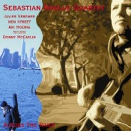 Sebastian Noelle Quartet: Across The River [CD]