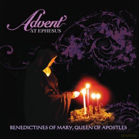 Benedictines of Mary Queen of Apostles: Advent at Ephesus [CD]