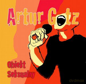 Artur Gotz: Obiekt Seksualny [CD]