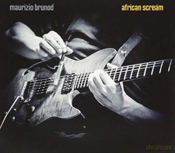 Maurizio Brunod: African Scream [CD]