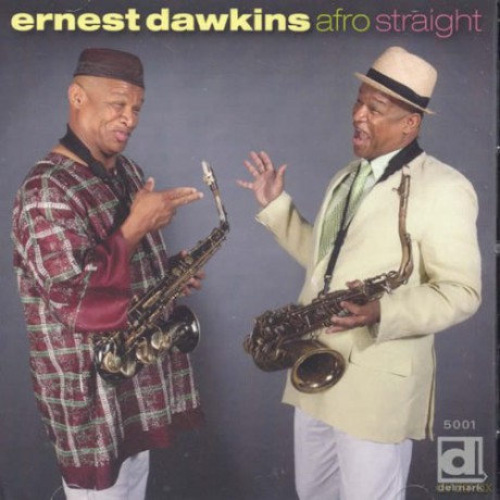 Ernest Dawkins: Afro Straight [CD]