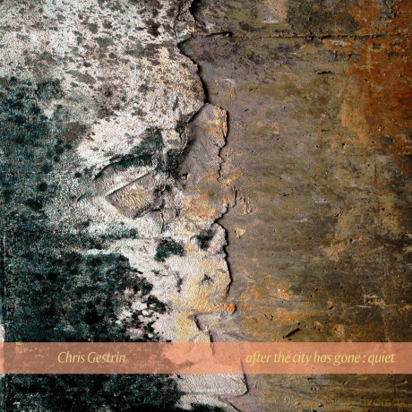 Chris Gestrin: After City Has Gone Quiet [2CD]