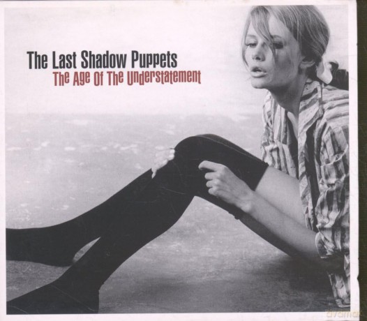 The Last Shadow Puppets: Age of Understatement [CD]