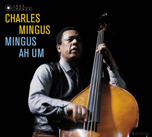 Charles Mingus: Ah Hum [CD]