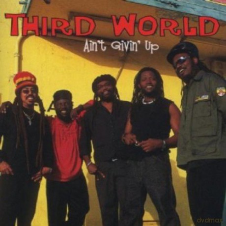 Third World: Ain't Givin' Up [CD]