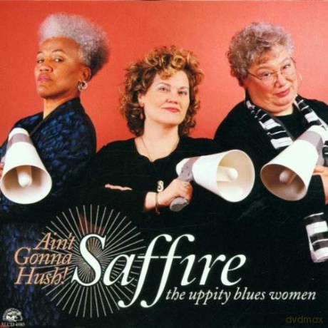 Saffire: Ain't Gonna Hush [CD]
