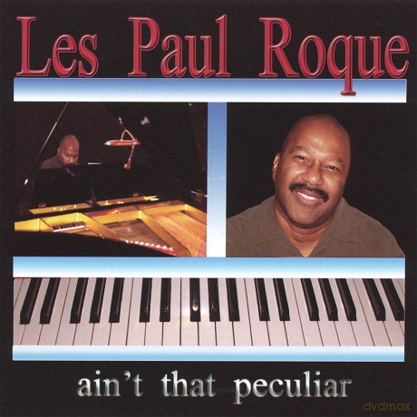 Les Paul Roque: Ain't That Peculiar [CD]